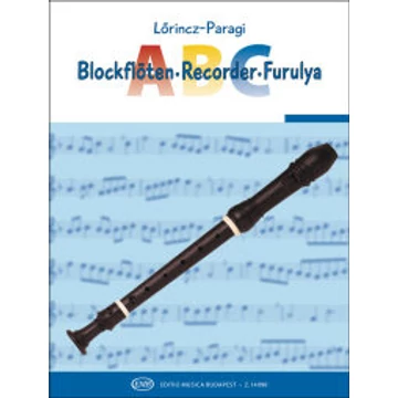 Lőrincz-Paragi: Furulya ABC - szoprán furulyához