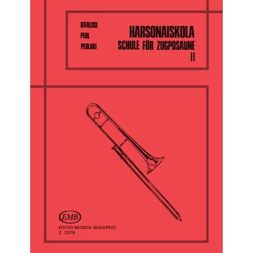 Pehl András – Perlaki József – Ujfalusi László - Harsonaiskola 2