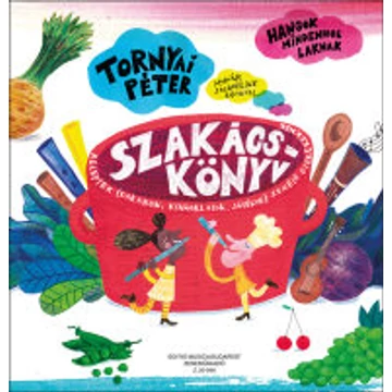 Tornyai Péter: Szakácskönyv (Hangok mindenhol laknak 3.)