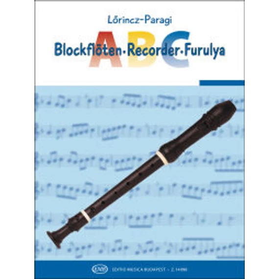 Lőrincz-Paragi: Furulya ABC - szoprán furulyához