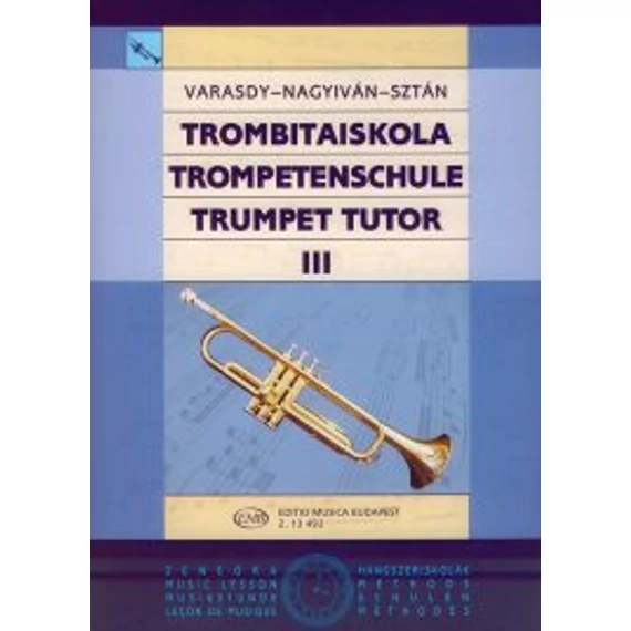 Varasdy Frigyes, Nagyiván Éva, Sztán István: Trombitaiskola 3