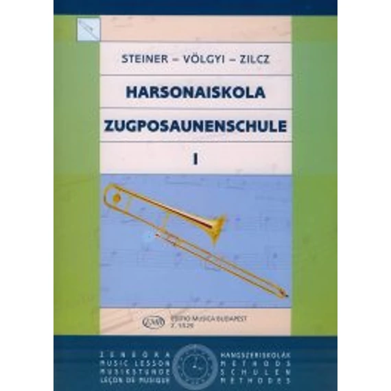 Steiner Ferenc – Völgyi Ernő – Zilcz György - Harsonaiskola 1
