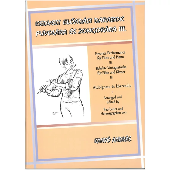 Kanyó András - Kedvelt előadási darabok fuvolára és zongorára III.